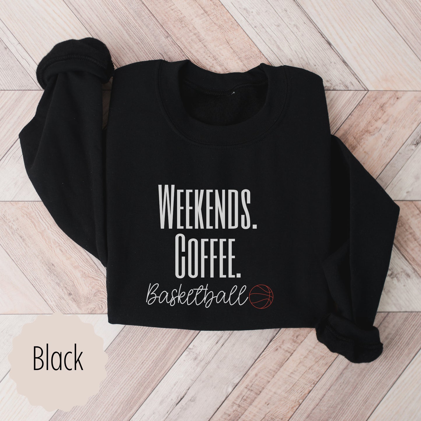 Basketball mom hoodie that says weekends coffee basketball with a black outlined basketball. This comes in ash gray, sand, black, white, or heathered dark gray.